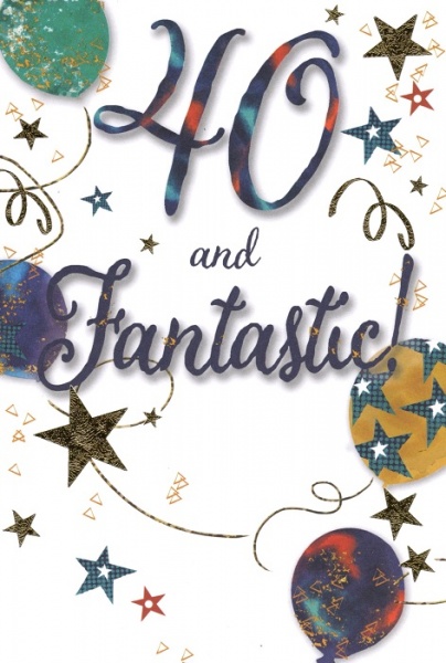 Forty And Fantastic 40th Birthday Card