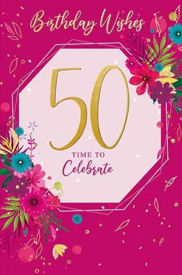 Time To Celebrate 50th Birthday Card