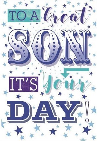 It's Your Day! Son Birthday Card