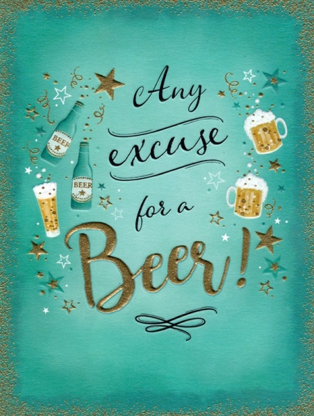 Any Excuse For Beer! Birthday Card