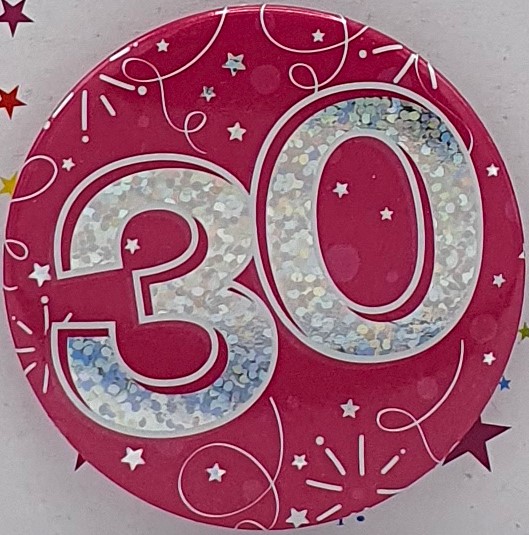 Pink Age 30 Birthday Badge