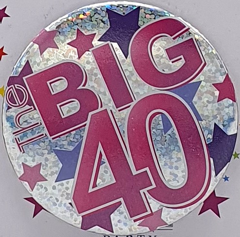 Pink The Big 40 Birthday Badge