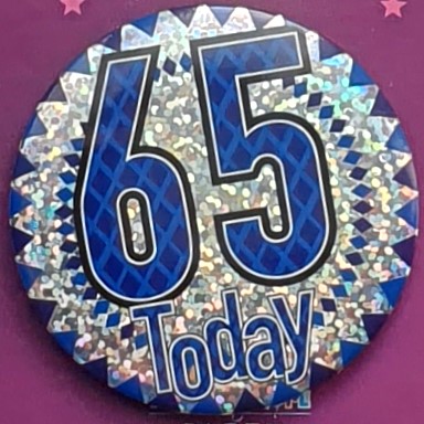 Blue Age 65 Birthday Badge