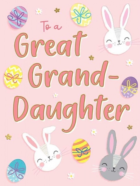 Bunnies & Eggs Great-Grand-Daughter Easter Card