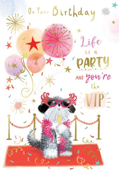 Life Is A Party Birthday Card