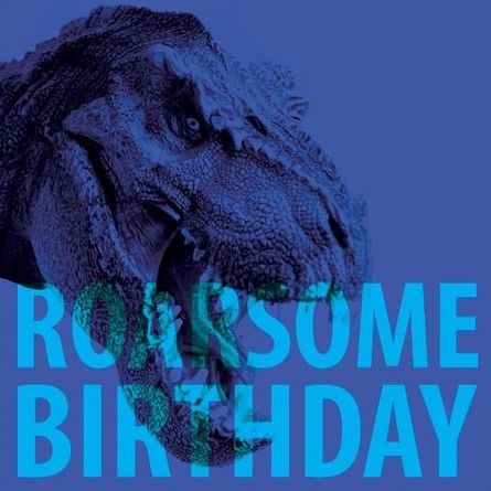 Roarsome Birthday Birthday Card