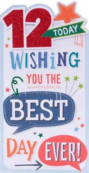 The Best Day Ever 12th Birthday Card