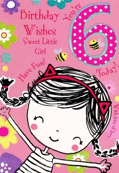 Happy Girl 6th Birthday Card