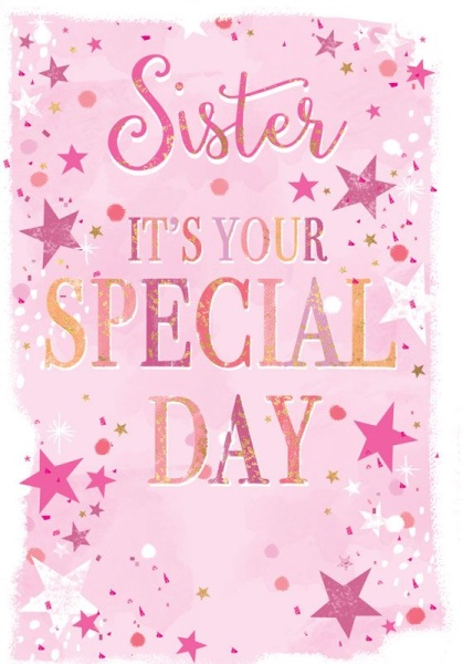 It's Your Special Day Sister Birthday Card