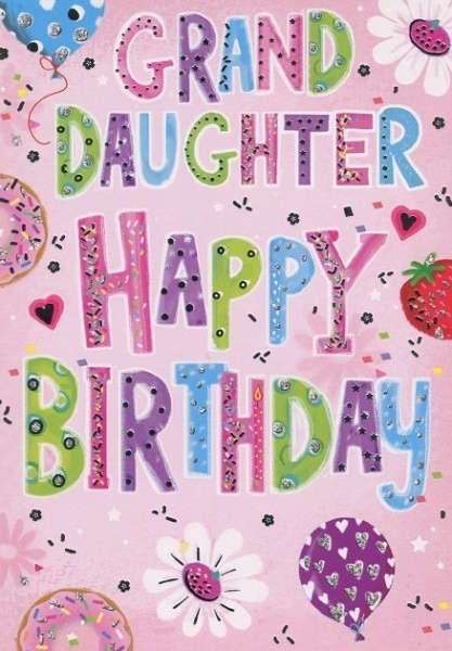 Happy Birthday Grand-Daughter Birthday Card