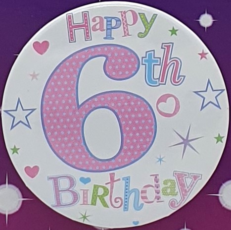 Pink Happy 6th Birthday Badge