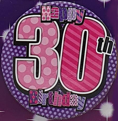 Pink Spots 30th Birthday Badge