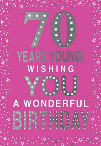 70 Years Young Birthday Card