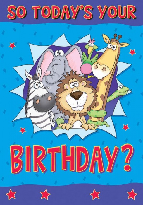 Today's Your Birthday? Birthday Card