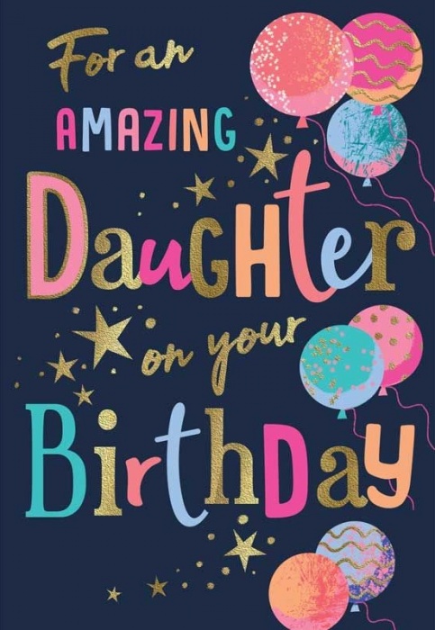 An Amazing Daughter Birthday Card