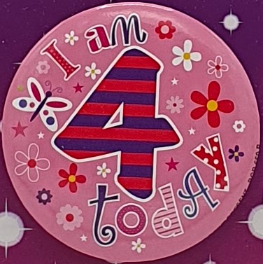 Pink I Am 4 Today Birthday Badge