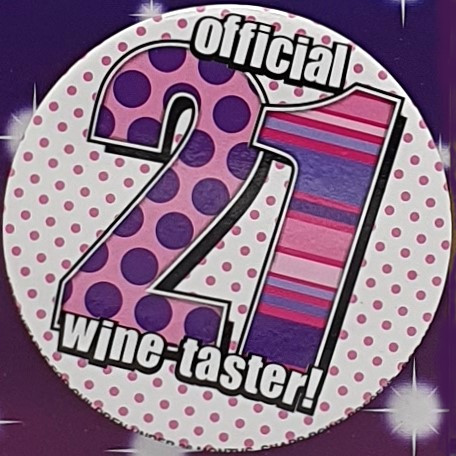 Pink Official Wine Taster 21st Birthday Badge