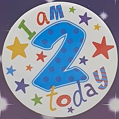 I Am 2 Today Birthday Badge