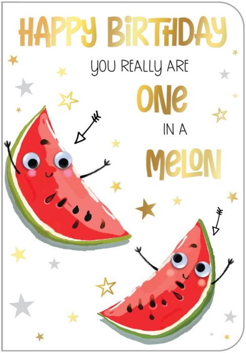 One In A Melon Birthday Card