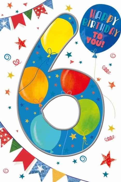 Happy Birthday To You 6th Birthday Card