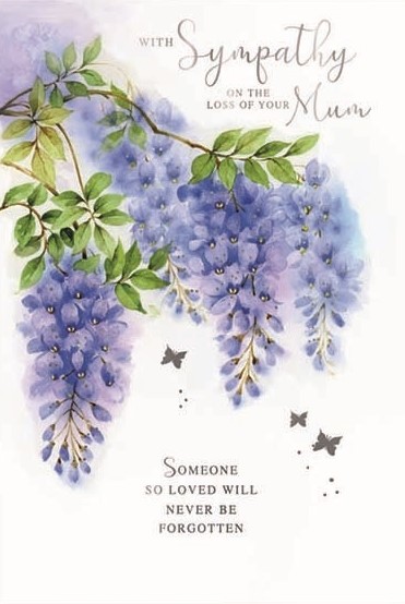 Wisteria Flowers Mum Sympathy Card